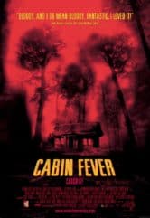 Cabin Fever 2Spring Fever