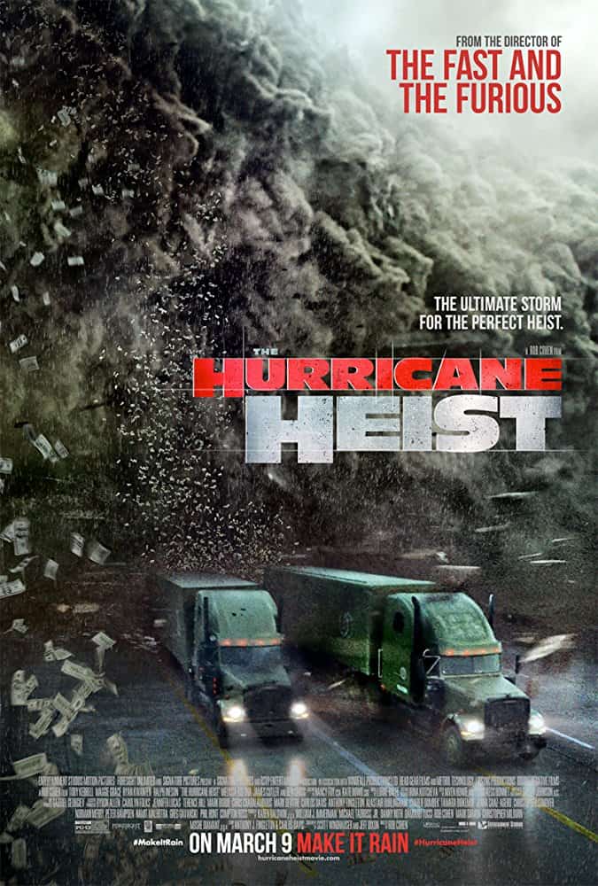 The Hurricane Heist (2018) ปล้นเร็วฝ่าโคตรพายุ