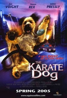 The Karate Dog (2005) ตูบพันธุ์เกรียนเดี๋ยวเตะเดี๋ยวกัด