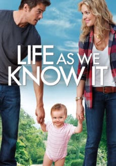 Life as we know it (2010) ผูกหัวใจมาให้อุ้ม