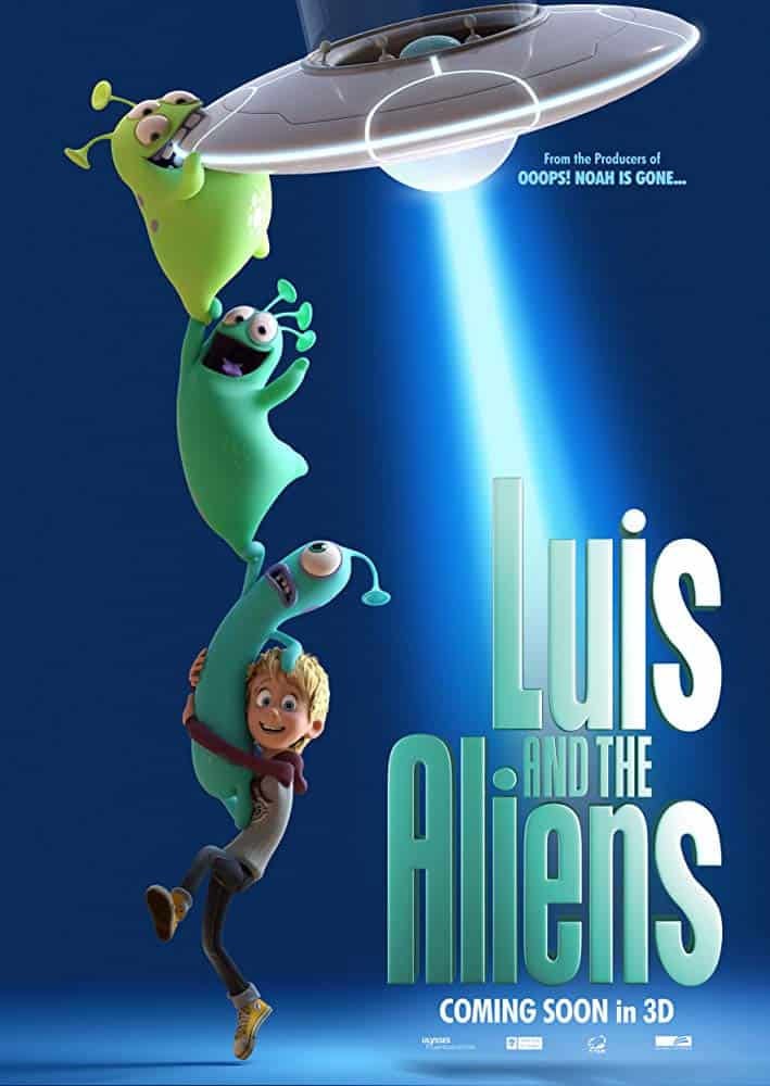 Luis and The Aliens (2018) หลุยส์ตัวแสบ กับแก๊งเอเลี่ยนตัวป่วน