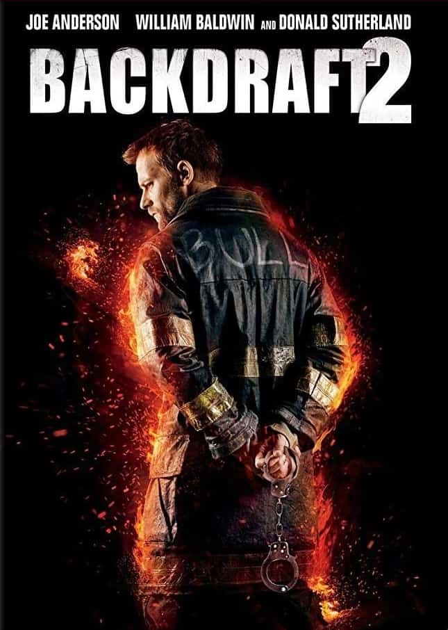 Backdraft 2 (2019) เปลวไฟกับวีรบุรุษ(ซับไทย)