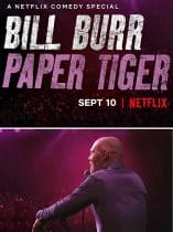 Bill Burr Paper Tiger