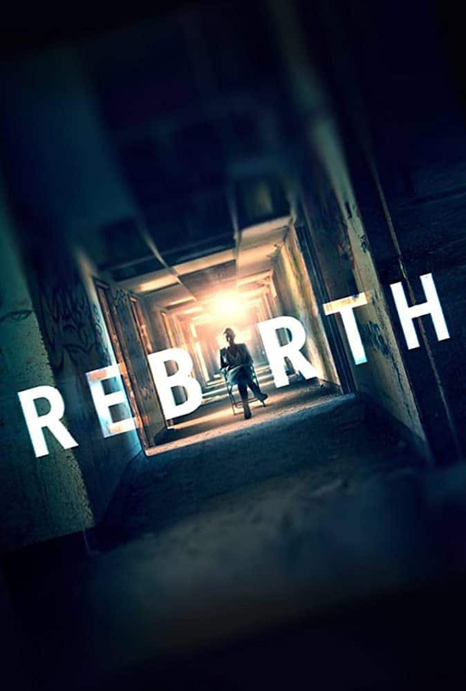 Rebirth (2016) รีเบิร์ธ