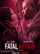 Fatal Affair (2020) พิศวาสอันตราย