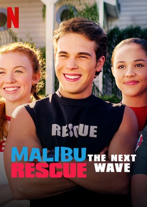 Malibu Rescue: The Next Wave (2020) ทีมกู้ภัยมาลิบู – คลื่นลูกใหม่