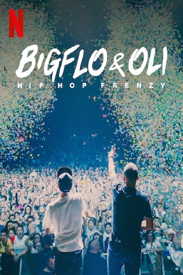 Bigflo & Oli: Hip Hop Frenzy (2020) บิ๊กโฟล์กับโอลี่ ฮิปฮอปมาแรง