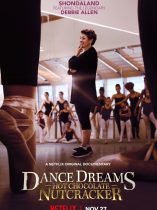 Dance Dreams: Hot Chocolate Nutcracker (2020)