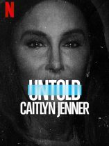 Untold Caitlyn Jenner (2021)