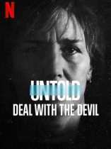 Untold: Deal With the Devil (2021)