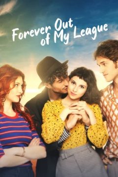 Forever Out of My League (2021)