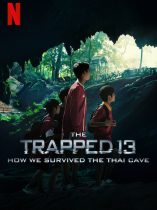 The Trapped 13: How We Survived the Thai Cave (2022) 13หมูป่า เรื่องเล่าจากในถ้ำ