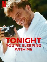 Tonight You’re Sleeping with Me (2023)