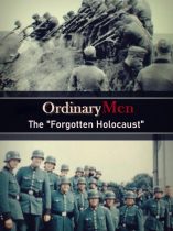 Ordinary Men The Forgotten Holocaust