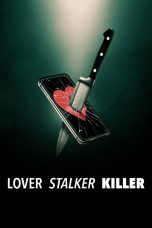 Lover Stalker Killer