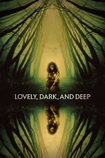 Lovely Dark and Deep